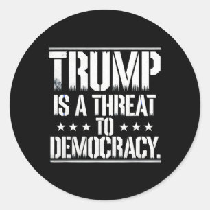 Sticker Rond Trump est une menace pour la démocratie