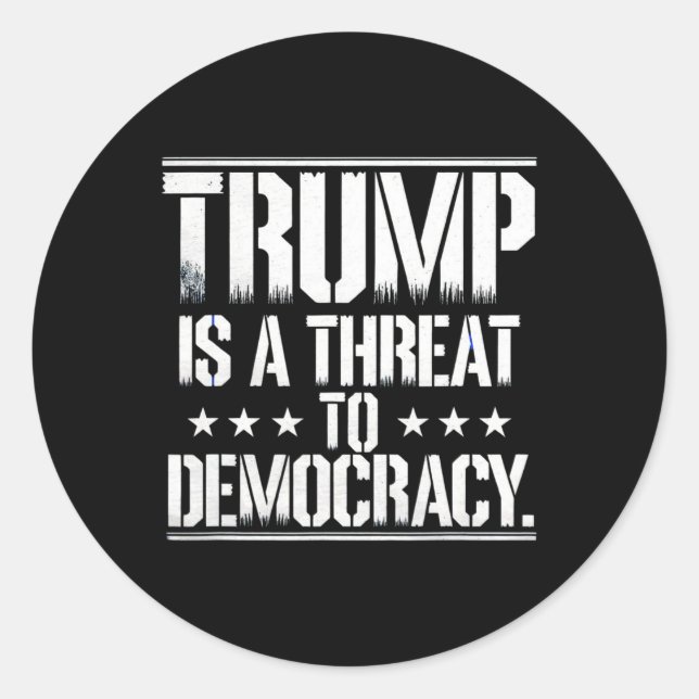 Sticker Rond Trump Is A Threat To Democracy  (Devant)
