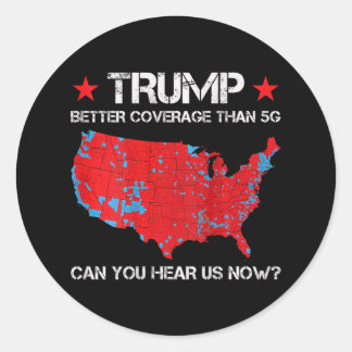 Sticker Rond Trump Meilleure Couverture Que 5g Pouvez-Vous Nous
