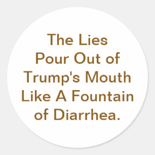 Sticker Rond Trump Ment Comme une Diarrhée Hankamer Artjunkhaus
