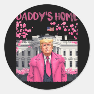 Sticker Rond Trump Président de nouveau Daddy's Home Take Ameri