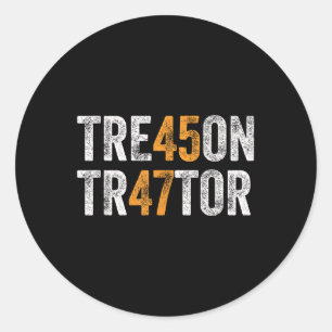 Sticker Rond Trump Tre45on Treat Tr47tor Traitor 45 47 Vintag