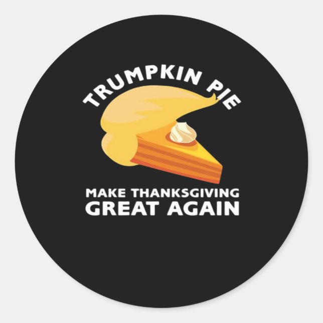 Sticker Rond Trumpkin Pie Rendre Thanksgiving Grand à nouveau,  (Devant)