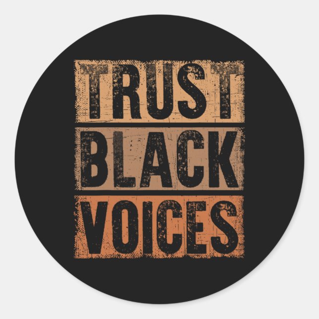 Sticker Rond Trust Black Voices Empower Equality And Justice  (Devant)