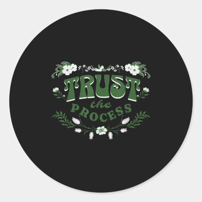 Sticker Rond Trust The Process, Feminine Floral Sitive Motivati (Devant)