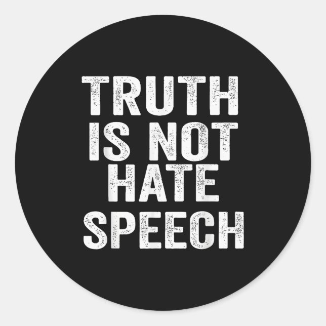 Sticker Rond Truth Is Not Hate Speech  (Devant)