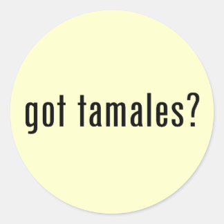Sticker Rond tu as des tamales ?