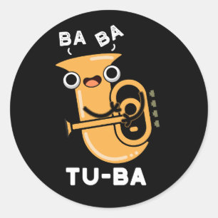 Sticker Rond Tu-ba Funny Tuba Puns Dark BG