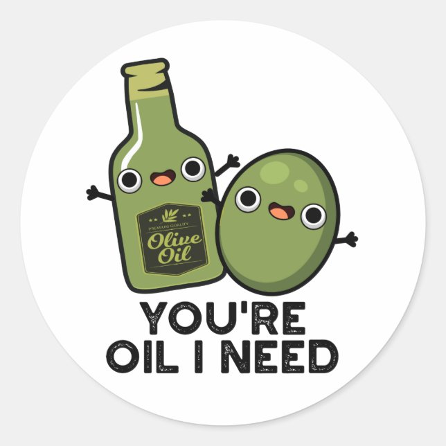 Sticker Rond Tu es Huile, j'ai besoin d'un amusant pistolet à h (Devant)
