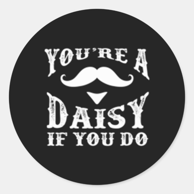 Sticker Rond Tu Es Un Fou Si Tu Fais Western Doc (Devant)