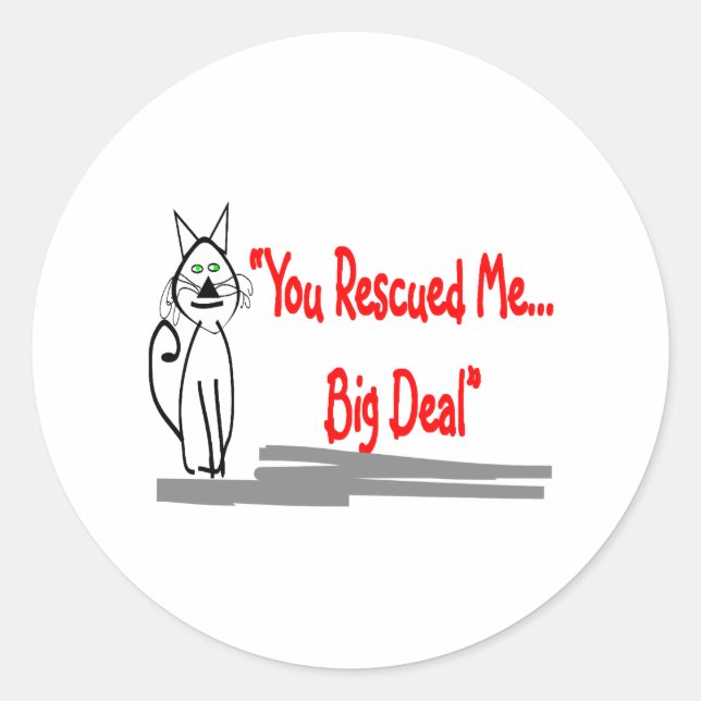 Sticker Rond "Tu M'As Secouru, Big Deal"—Cadeaux Amoureux de le (Devant)