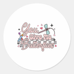 Sticker Rond Tu Me Donnes Des Papillons Préleveur Pbt Saint-Val