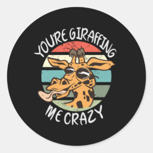 Sticker Rond Tu me girafes fou