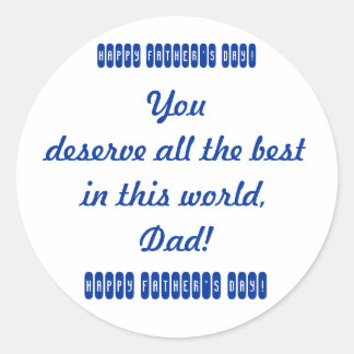 Sticker Rond Tu mérites tout ce qu'il y a de mieux dans ce mond