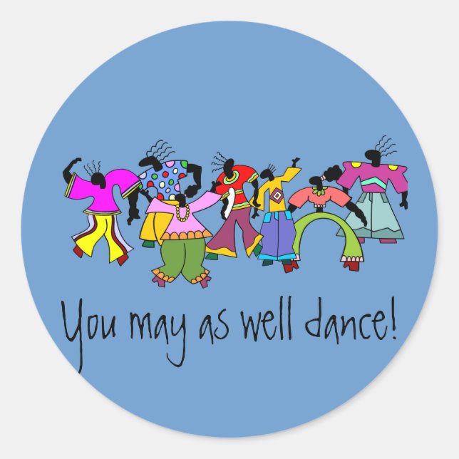 Sticker Rond Tu Peux Aussi Danser ! (Devant)