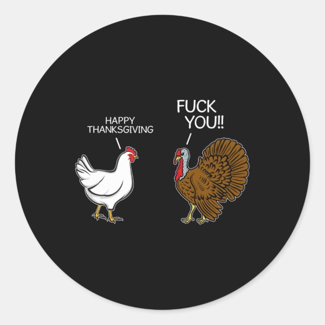 Sticker Rond Tu Poulets Le Mois De La Turquie Plaisanterie Humo (Devant)