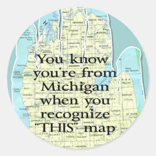 Sticker Rond Tu sais que tu viens du Michigan quand