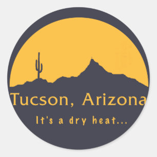 Sticker Rond Tucson, Arizona - C'est une chaleur sèche...