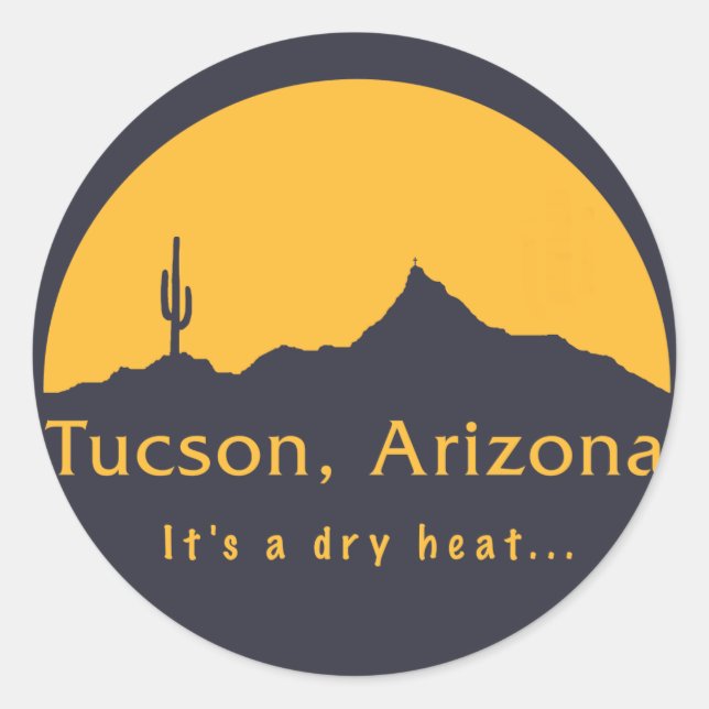 Sticker Rond Tucson, Arizona - C'est une chaleur sèche... (Devant)