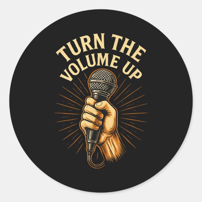 Sticker Rond Turn The Volume Up  (Devant)