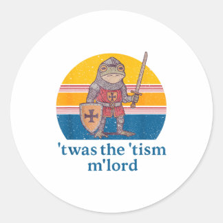 Sticker Rond Twas The Tism M Lord Frog Knight - Autism Awarenes
