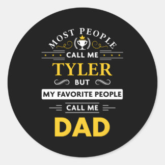 Sticker Rond Tyler Nom Mon Favori Les Gens M'Appelent Papa