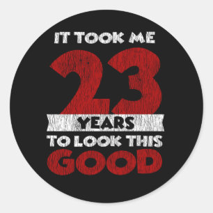 Sticker Rond Un Anniversaire de 23 ans m'a fait paraître beau 2