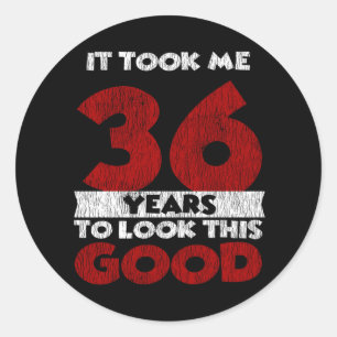 Sticker Rond Un Anniversaire de 36 ans m'a fait bonne apparence