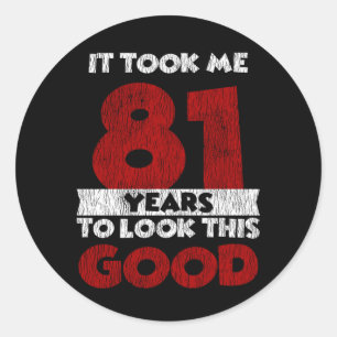 Sticker Rond Un Anniversaire de 81 ans m'a fait bonne apparence