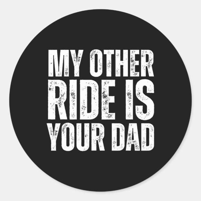 Sticker Rond Un autre tour, ton père (Devant)