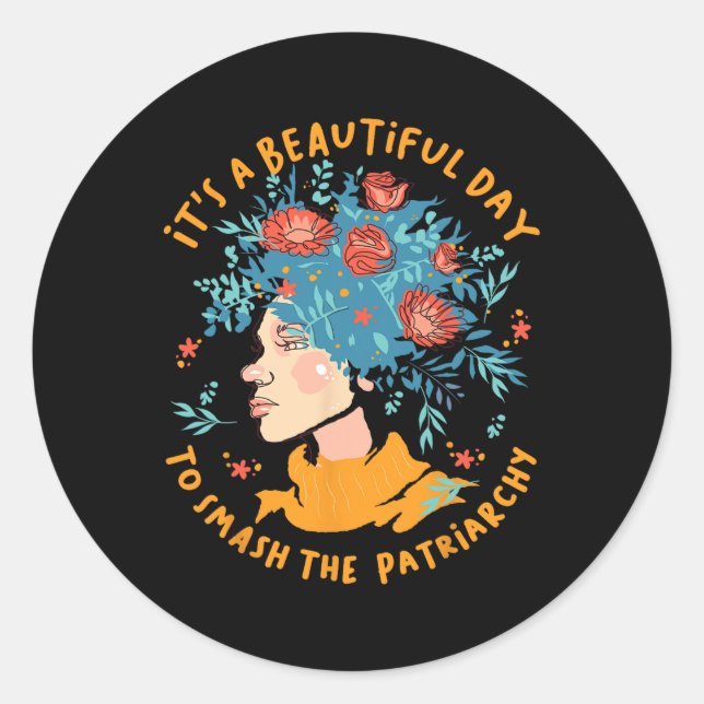 Sticker Rond Un Beau Jour Pour Fumer La Fleur Du Patriarcat (Devant)