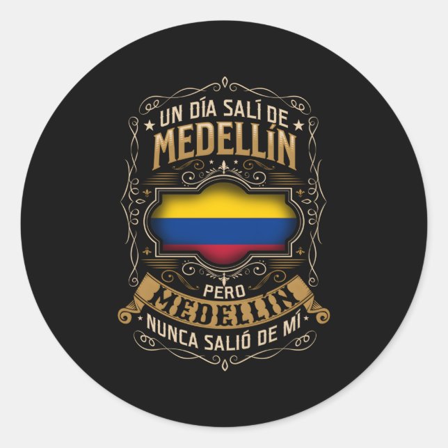 Sticker Rond Un DãA Salã De MedellãN Pero MedellãN No Saliã³ (Devant)