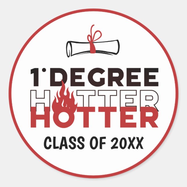 Sticker Rond Un Degré Hotter Funny Graduation (Devant)