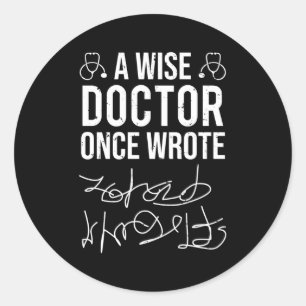 Sticker Rond Un Docteur Écrit Un Jour Un Docteur Médicale Handw
