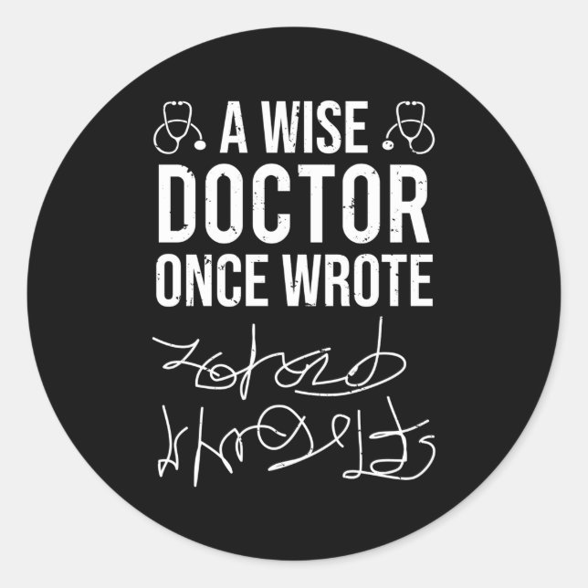 Sticker Rond Un Docteur Écrit Un Jour Un Docteur Médicale Handw (Devant)