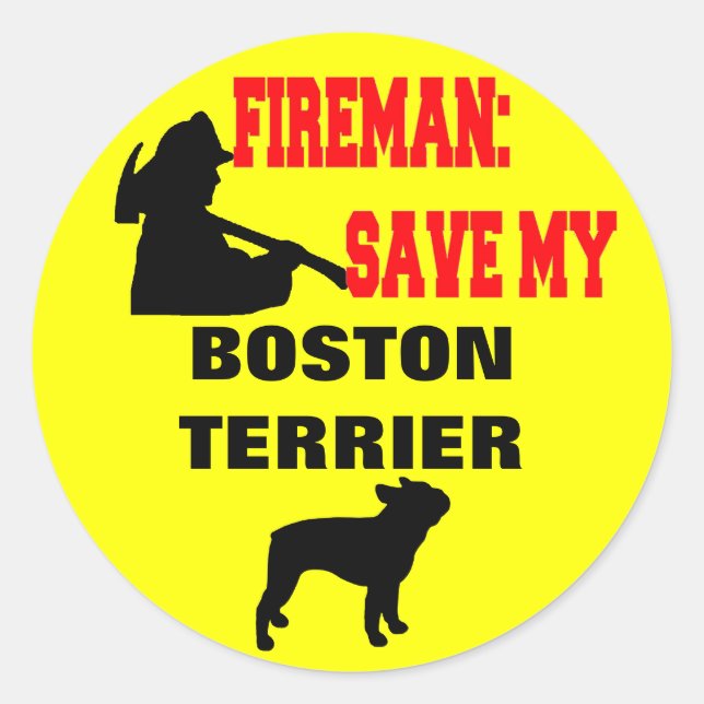 Sticker Rond Un pompier sauve mon Terrier de Boston (Devant)