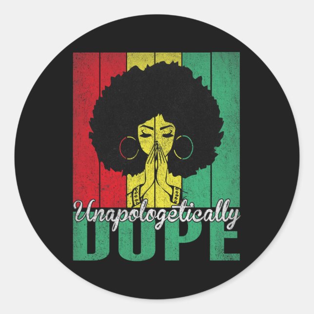 Sticker Rond Unapologetically Drug Afro Black History Juneteent (Devant)
