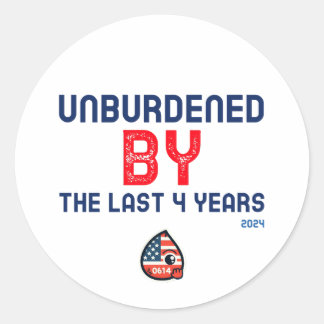 Sticker Rond Unburdened by the last 4 years - 2024
