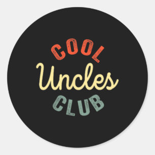 Sticker Rond Uncles Club Meilleur Oncle Jamais Drôle Fête des p