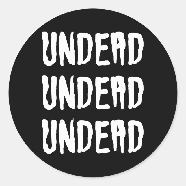 Sticker Rond Undead Undead Undead (Devant)
