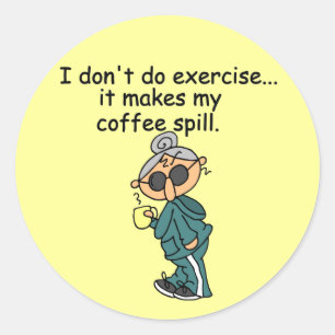 Sticker Rond Une Autre Raison De Ne Pas Exercer