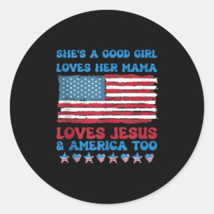 Sticker Rond Une Bonne Fille Aime Sa Mama Jesus &amp; Amérique