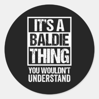 Sticker Rond Une Chose Baldie Que Vous Ne Comprendriez Pas Prén