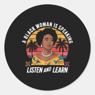 Sticker Rond Une Femme Noire Parle Écouter Et Apprendre Junetee