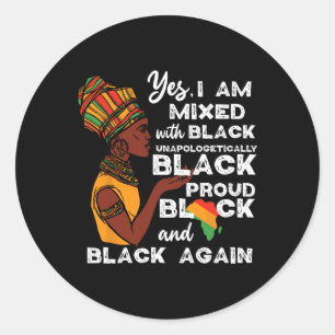 Sticker Rond Une histoire de fierté noire mixte sans excuses