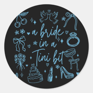 Sticker Rond Une mariée dans un tout petit enterrement de vie d