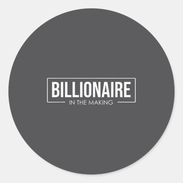 Sticker Rond Unleash Your Tential User Billionaire In The Makin (Devant)