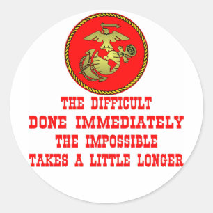 Sticker Rond Usmc le difficile fait immédiatement l'impossible