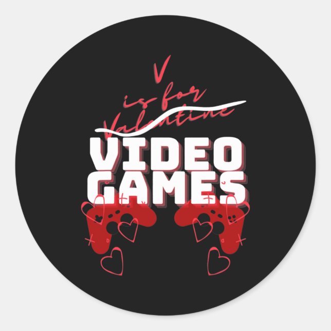 Sticker Rond V Is For Video Games Funny Valentines Day Gamer (Devant)