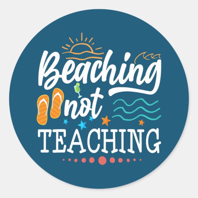 Sticker Rond Vacances Enseignant cool Plage Pas Enseignement (Devant)